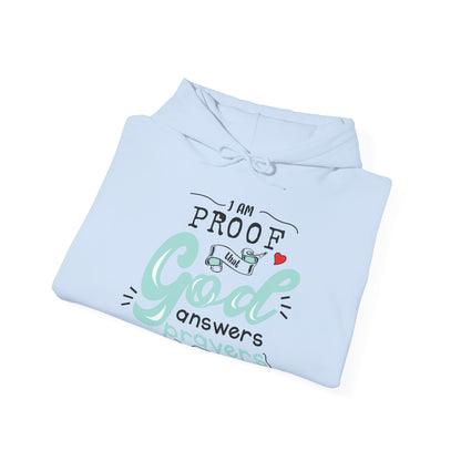 Christian Unisex Hooded Sweatshirt - I Am Proof That God Answers Prayers Design