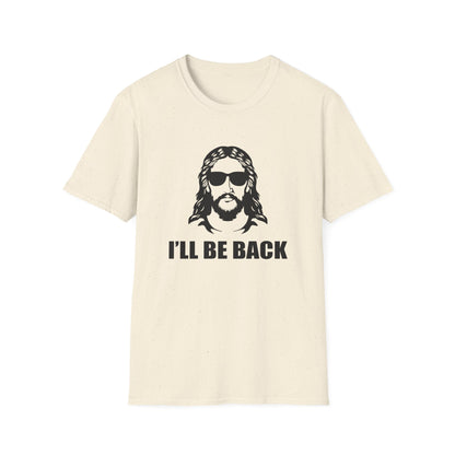 Christian Unisex T-Shirt - I'll Be Back Design