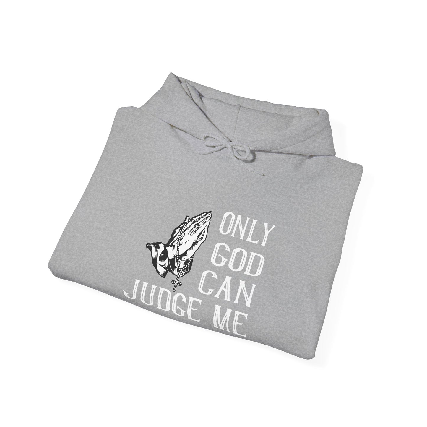 Christian Unisex Hooded Sweatshirt - Only God Can Judge Me Design