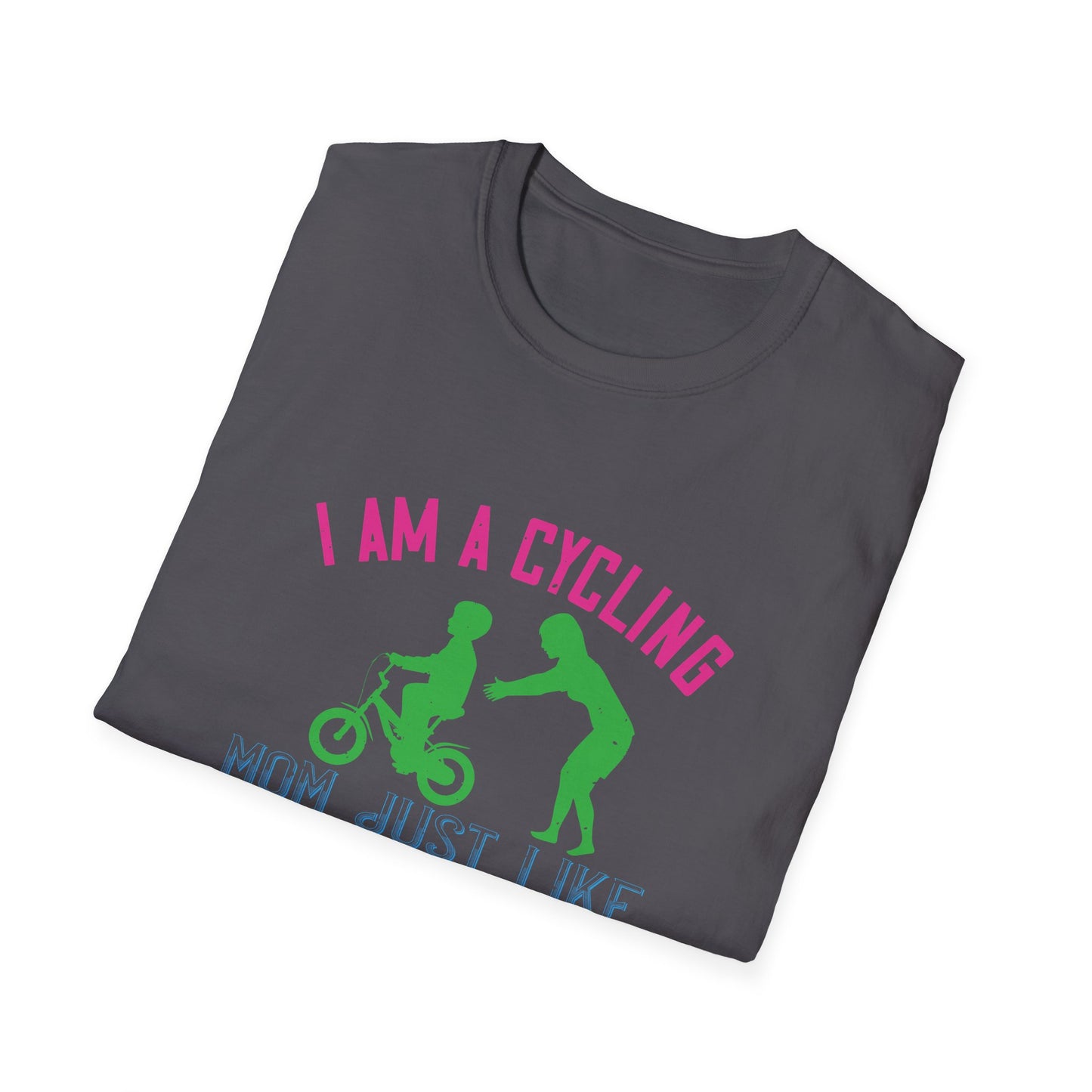 Mother's Day Unisex T-Shirt - I Am A Cycling Mom Design