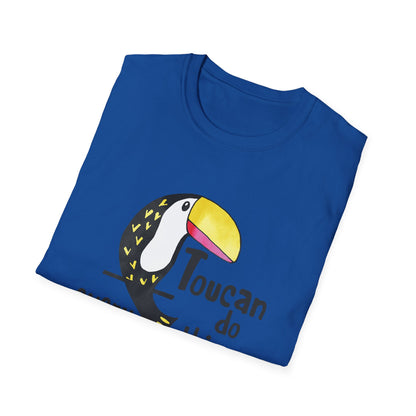 Motivational Unisex T-Shirt - Toucan Do Everything and Anything Design