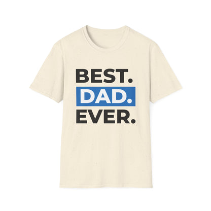 Father's Day Unisex T-Shirt - Best Dad Ever Design