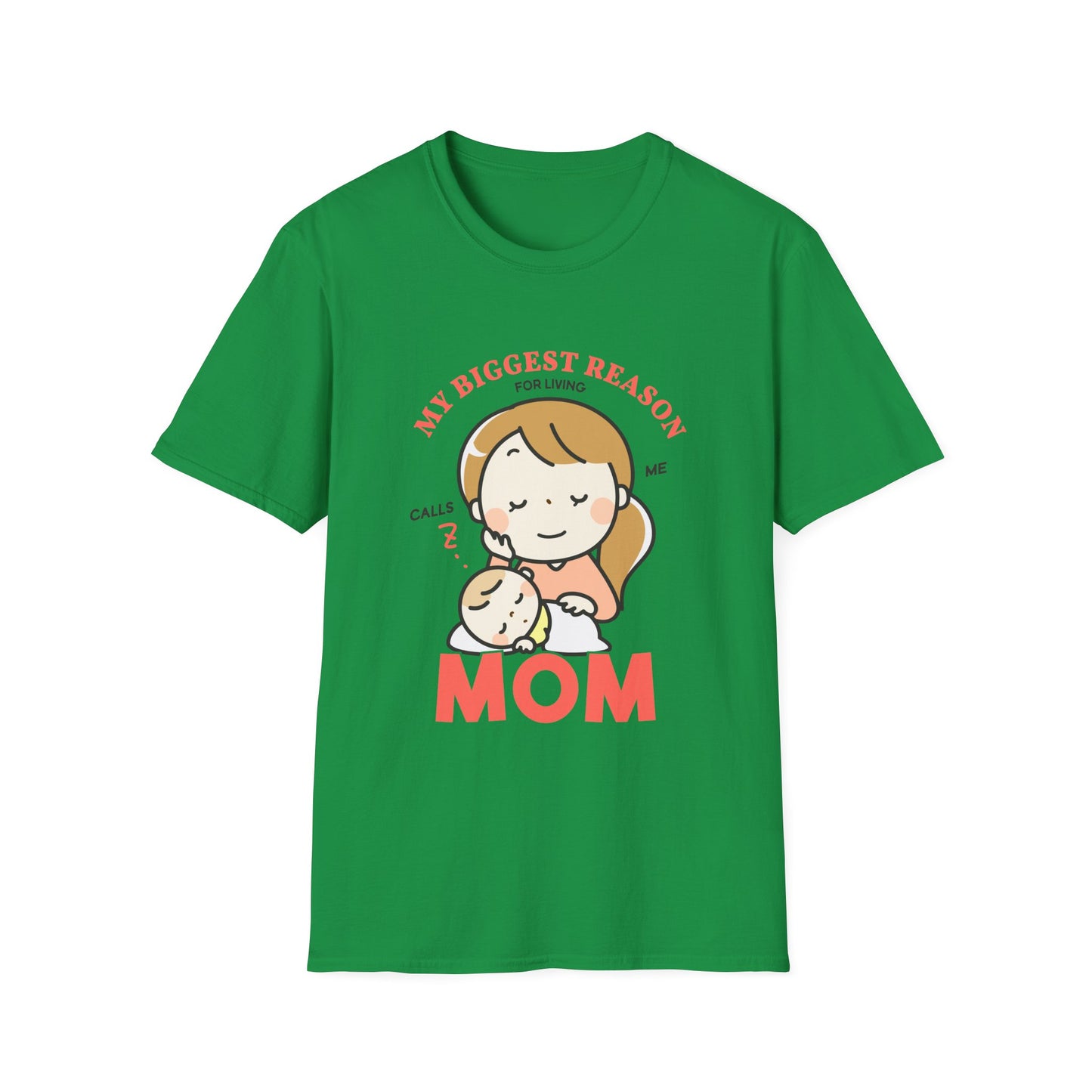 Mother's Day Unisex T-Shirt - My Biggest Reason For Living Calls Me Mom Design