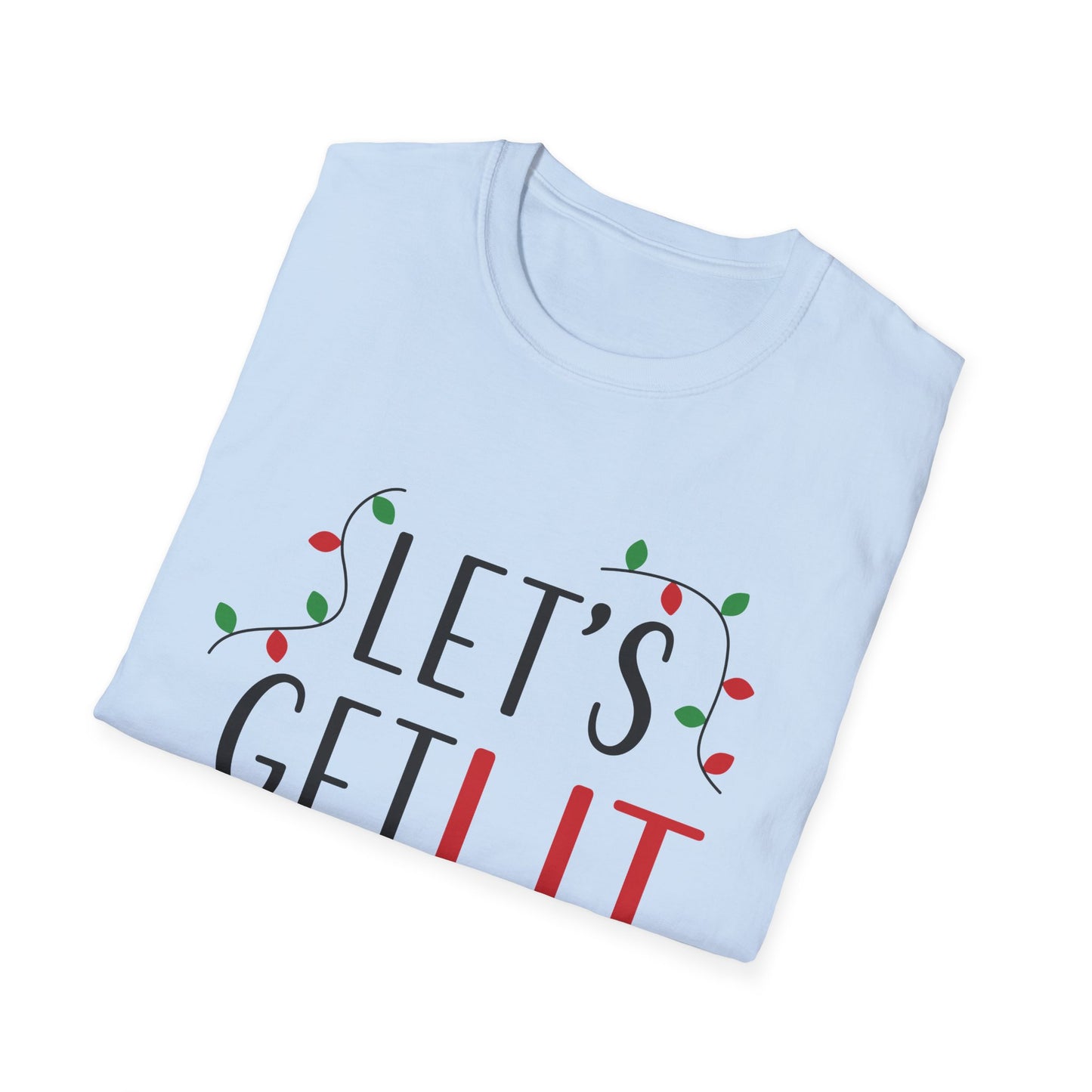 Christmas Unisex T-Shirt - Let's Get Lit Design