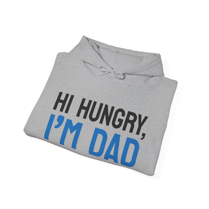 Father's Day Unisex Hooded Sweatshirt - Hi Hungry I'm Dad Design