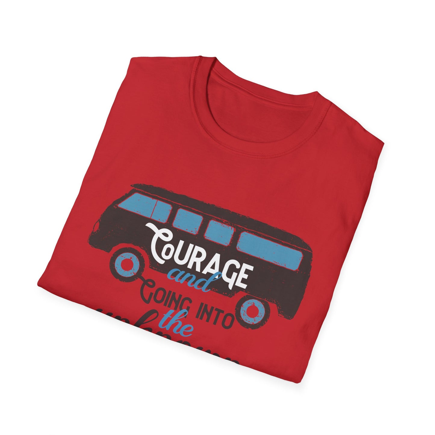 Motivational Unisex T-Shirt - Courage Going Into The Unknown Design