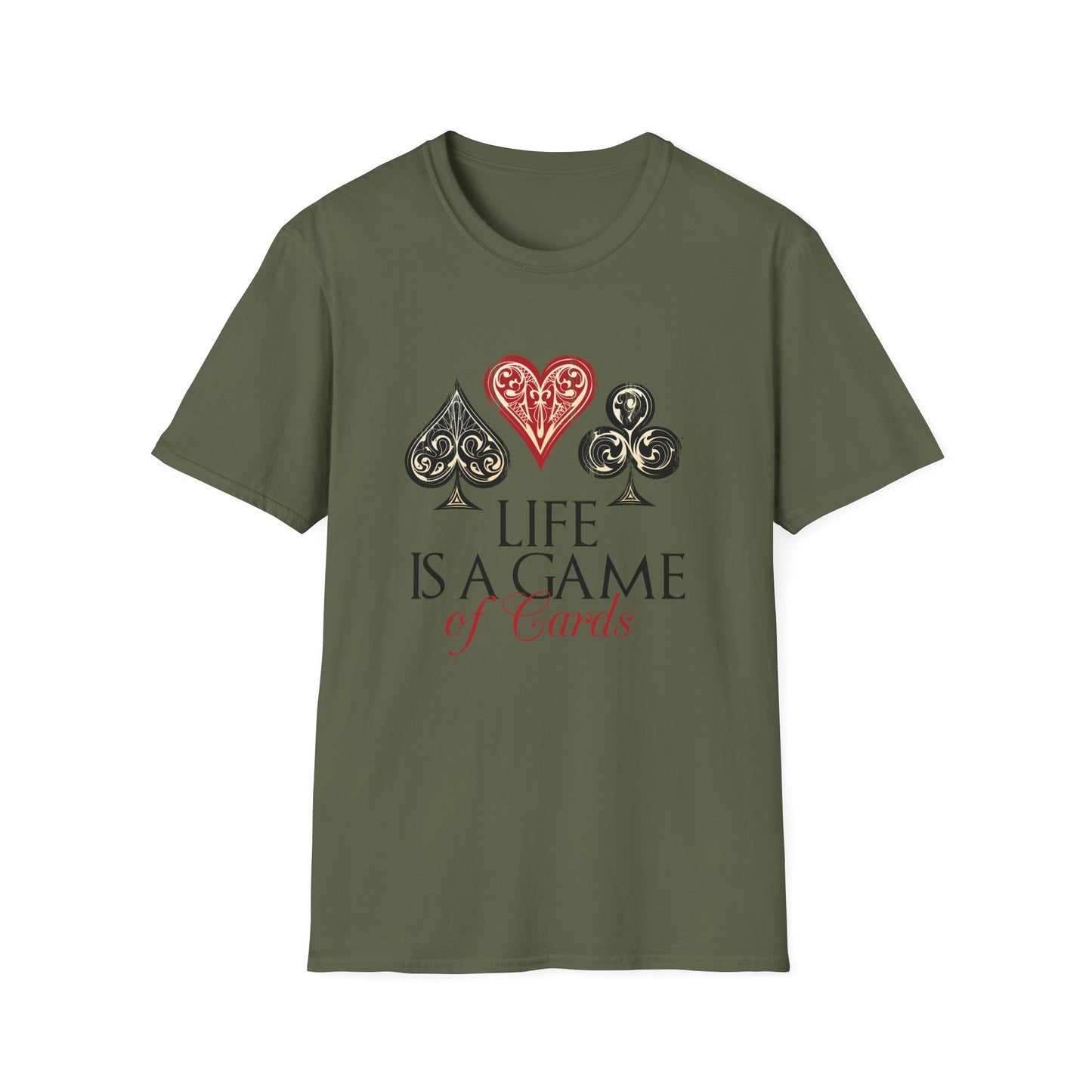 Motivational Unisex T-Shirt - Life Is A Game Of Cards Design