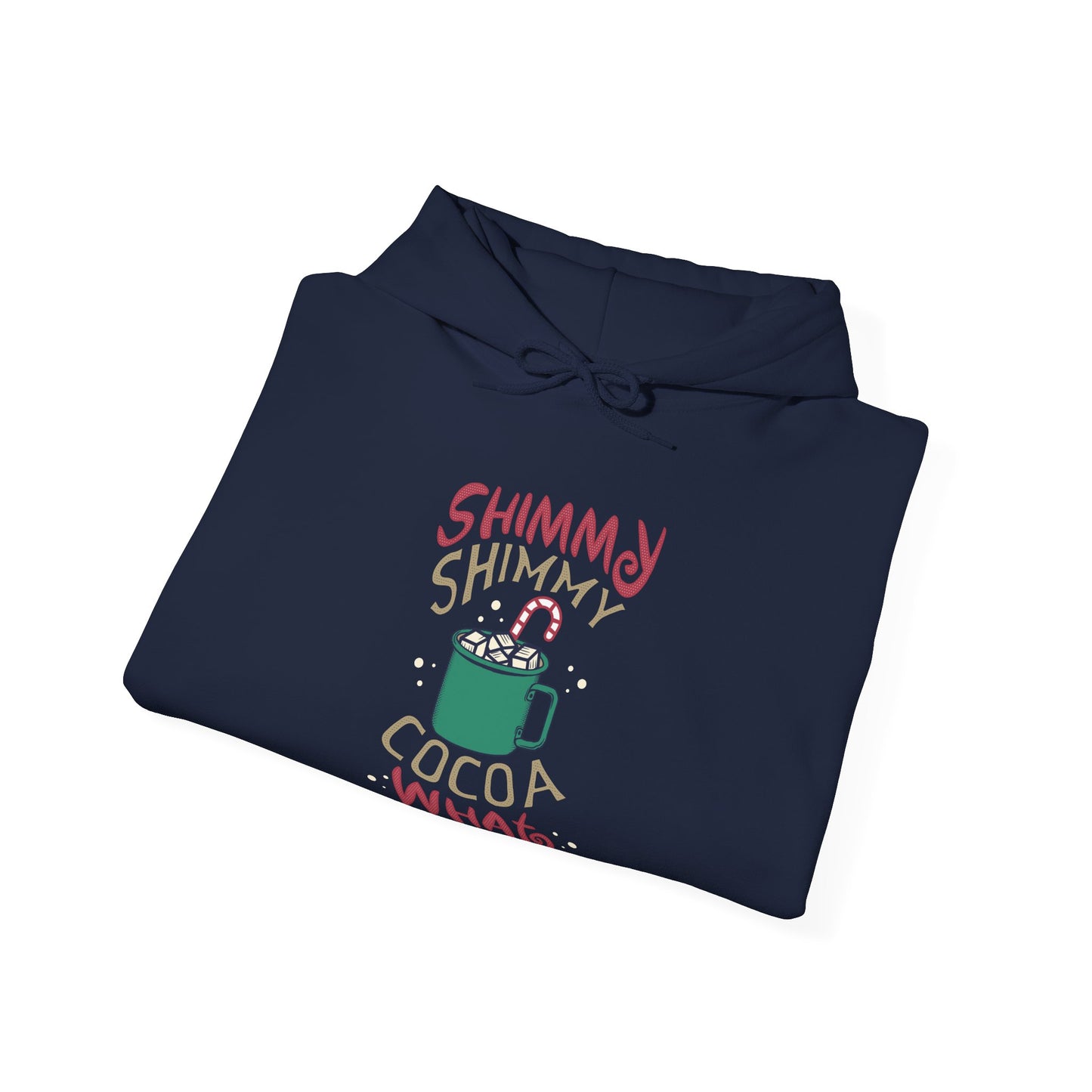 Christmas Unisex Hooded Sweatshirt - Shimmy Shimmy Cocoa What Design