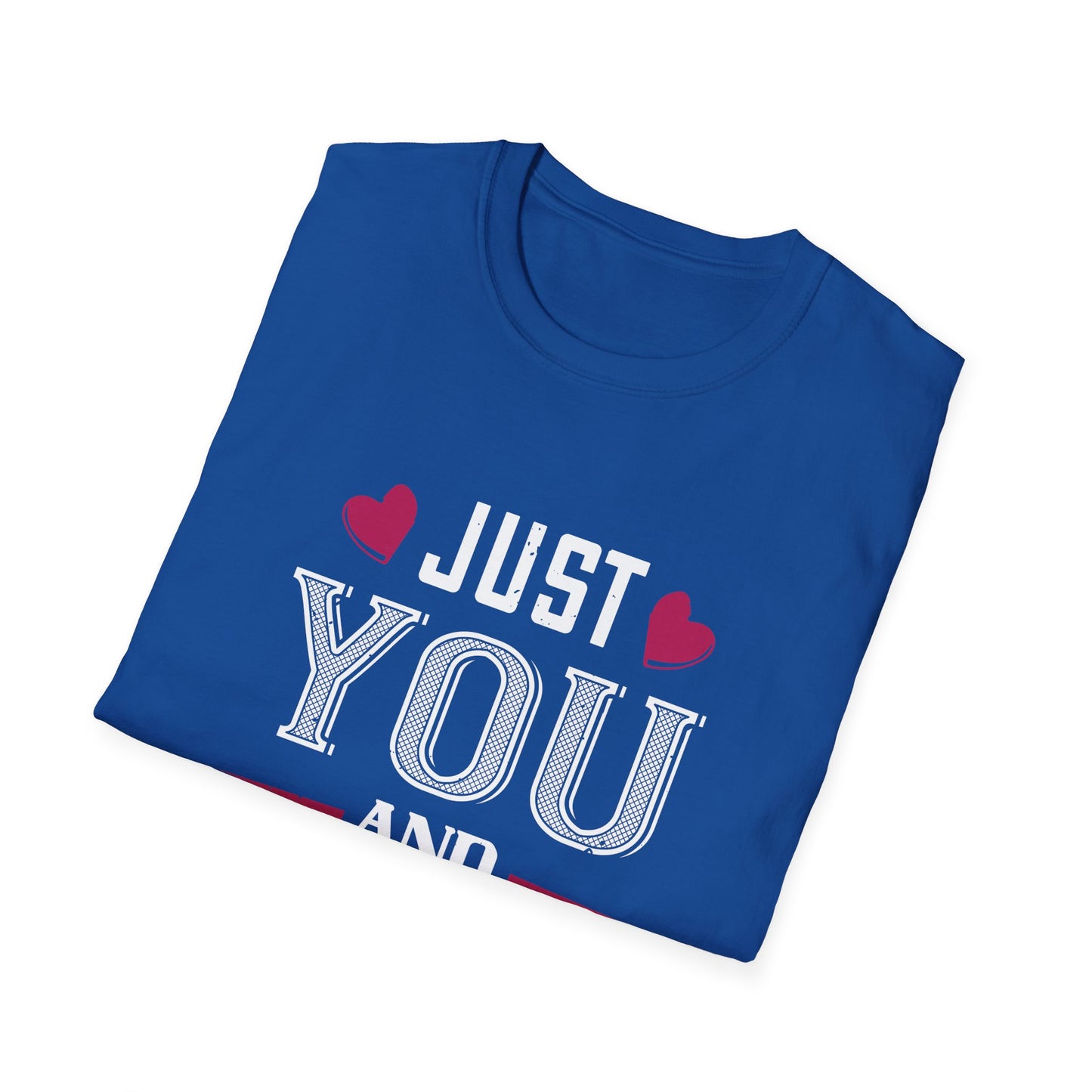 Valentine's Day Unisex T-Shirt - Just You and Me Design