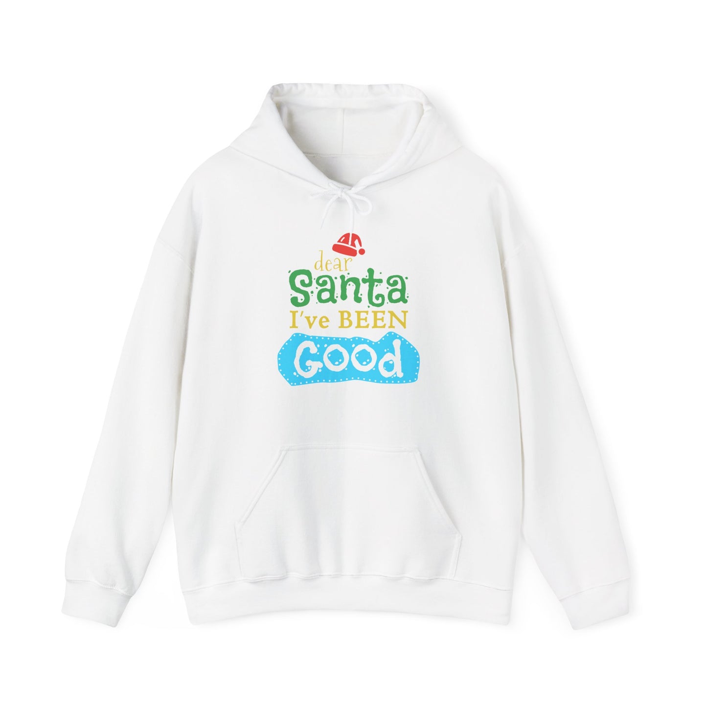 Christmas Unisex Hooded Sweatshirt - Dear Santa I've Been Good Design