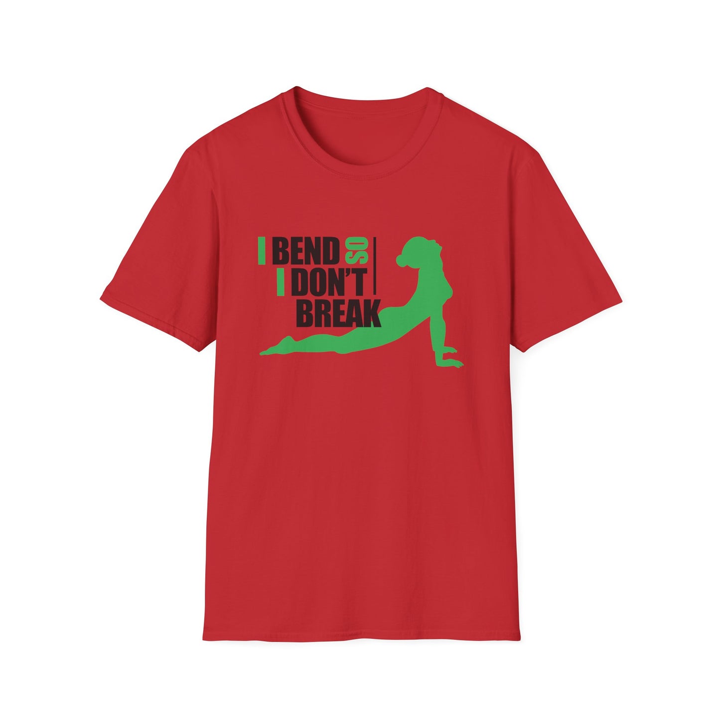 Motivational Unisex T-Shirt - I Bend So I Don't Break Design