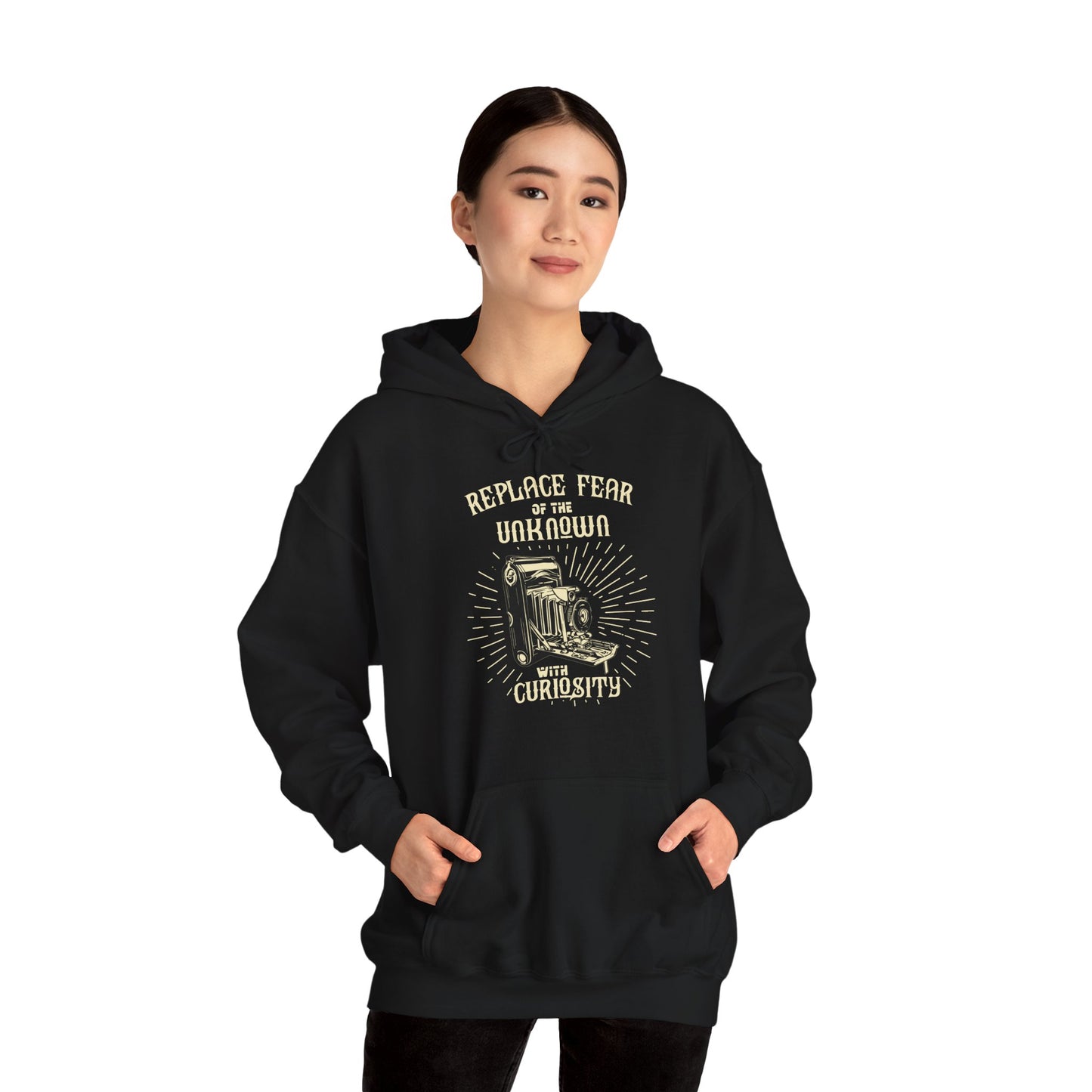 Motivational Unisex Hooded Sweatshirt - Replace Fear Of The Unknown With Curiosity Design