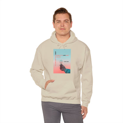 Motivational Unisex Hooded Sweatshirt - The Only Way To Do Great Work Design