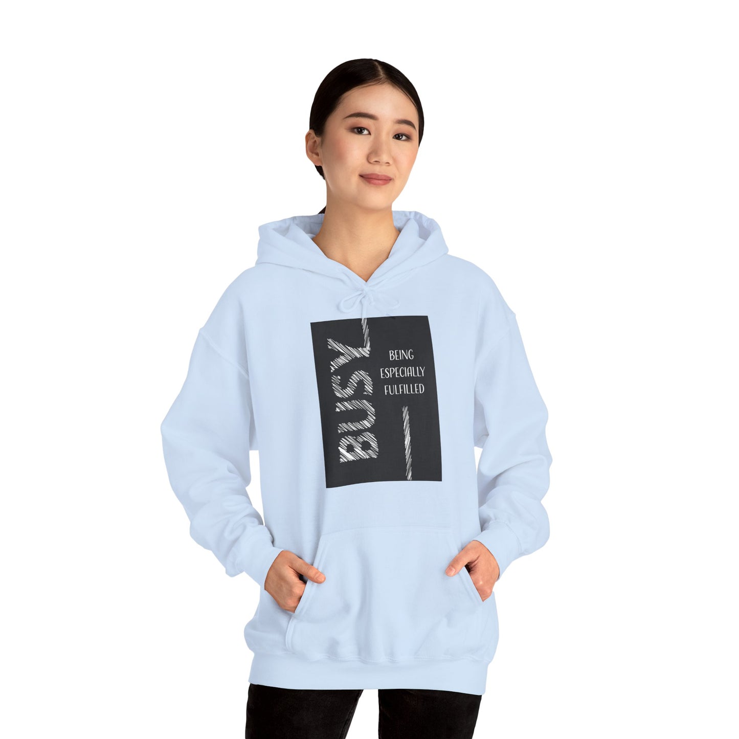 Motivational Unisex Hooded Sweatshirt - Busy Being Especially Fulfilled Design