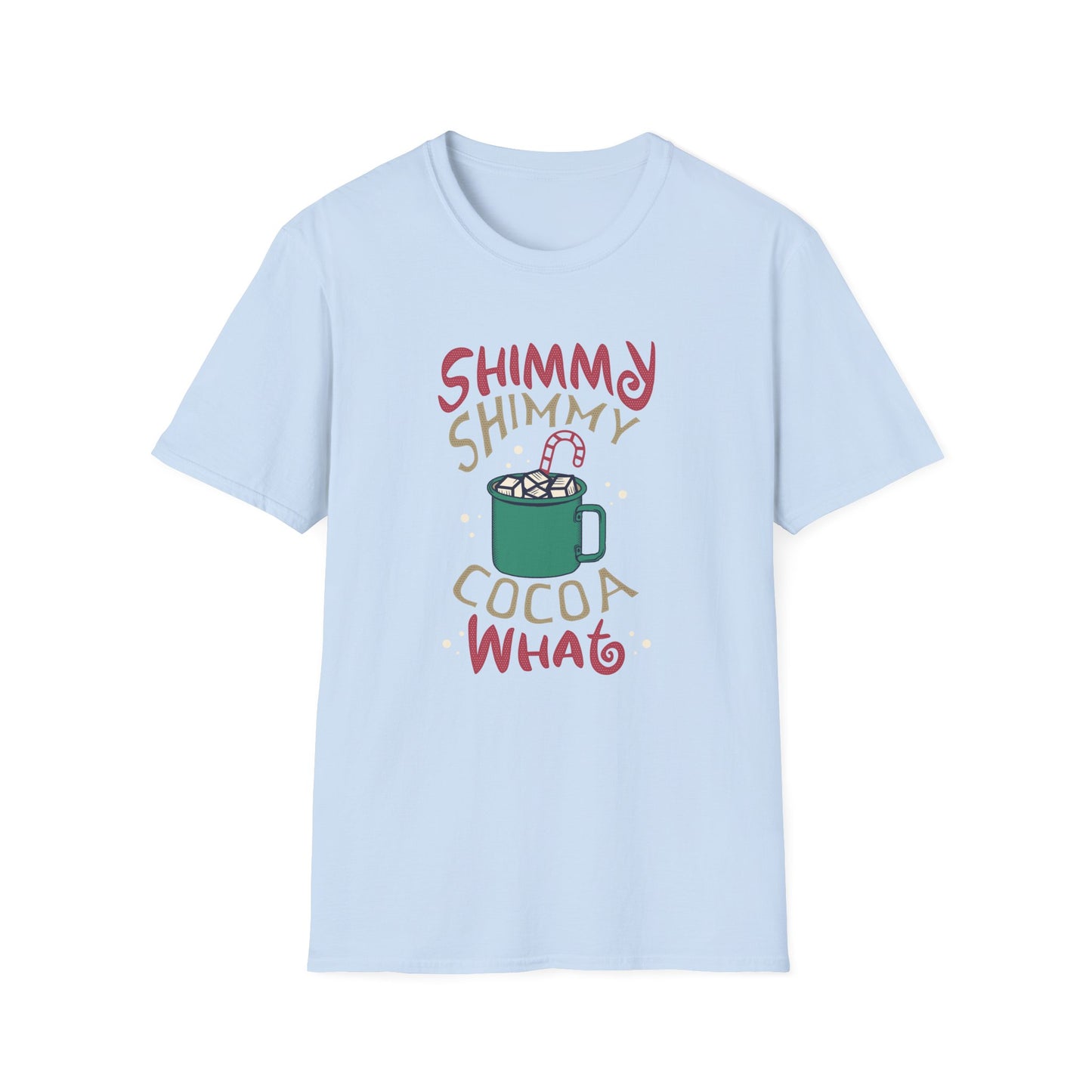 Christmas Unisex T-Shirt - Shimmy Shimmy Cocoa What Color Design