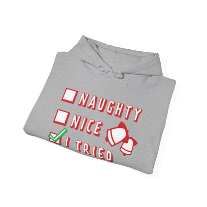 Christmas Unisex Hooded Sweatshirt - Naughty Nice I Tried Design