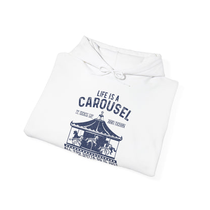 Motivational Unisex Hooded Sweatshirt - Life Is A Carousel Design