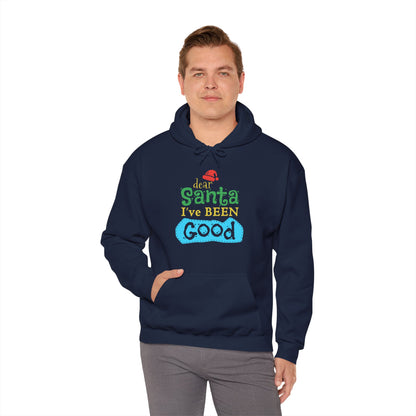 Christmas Unisex Hooded Sweatshirt - Dear Santa I've Been Good Design