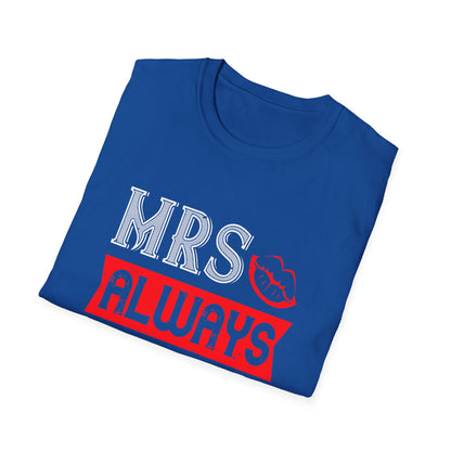 Valentine's Day Unisex T-Shirt - Mrs Always Right Design