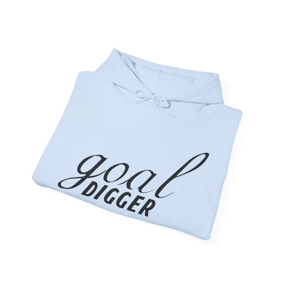 Motivational Unisex Hooded Sweatshirt - Goal Digger Design