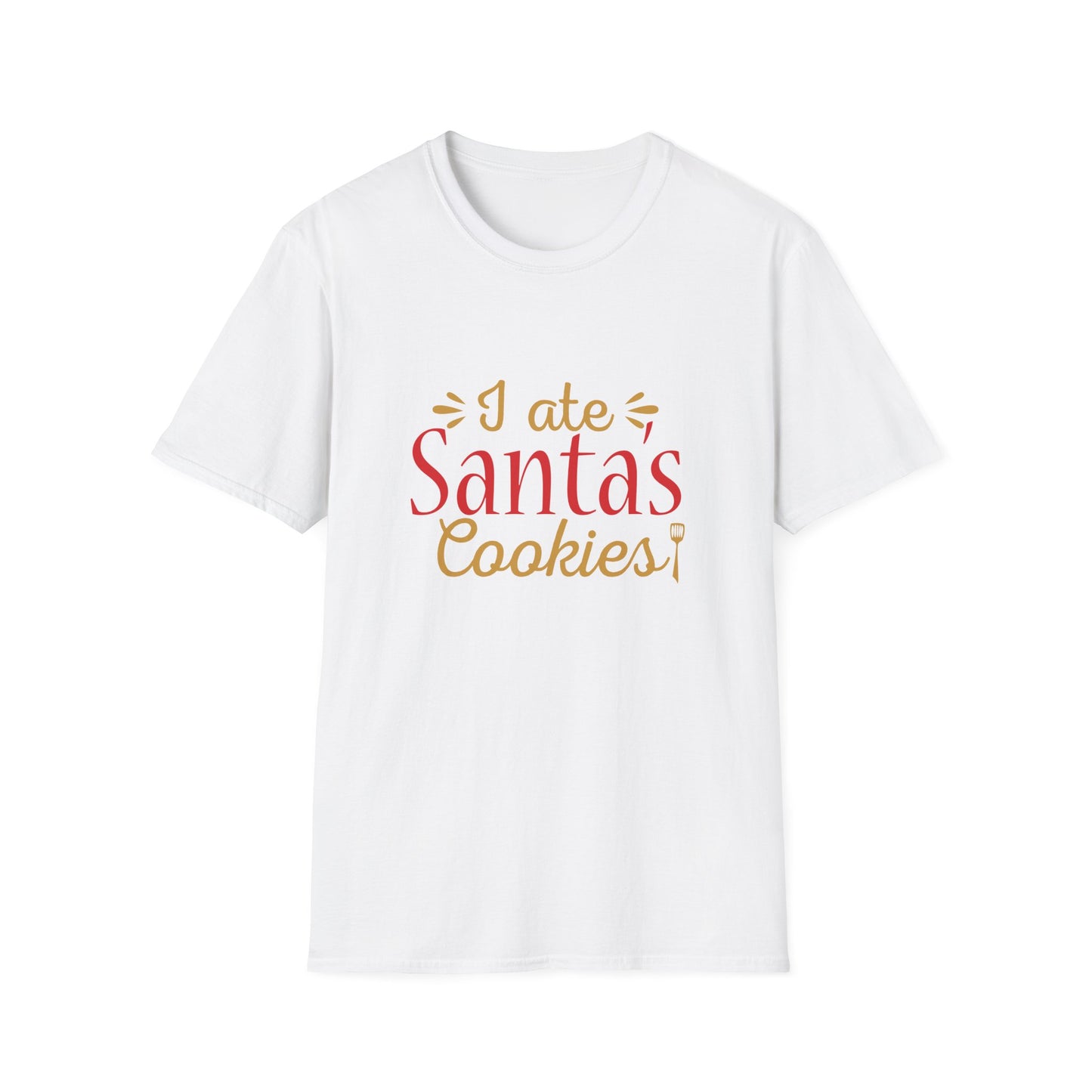 Christmas Unisex T-Shirt - I Ate Santa's Cookies Design