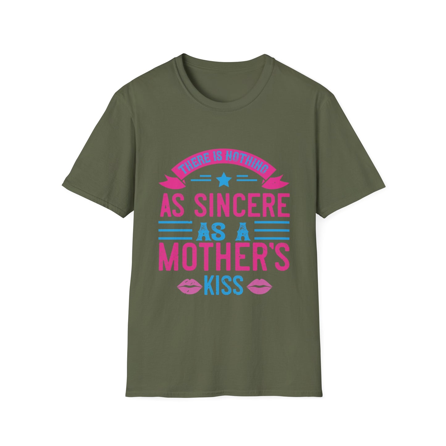 Mother's Day Unisex T-Shirt - There Is Nothing As Sincere As A Mother's Kiss Design