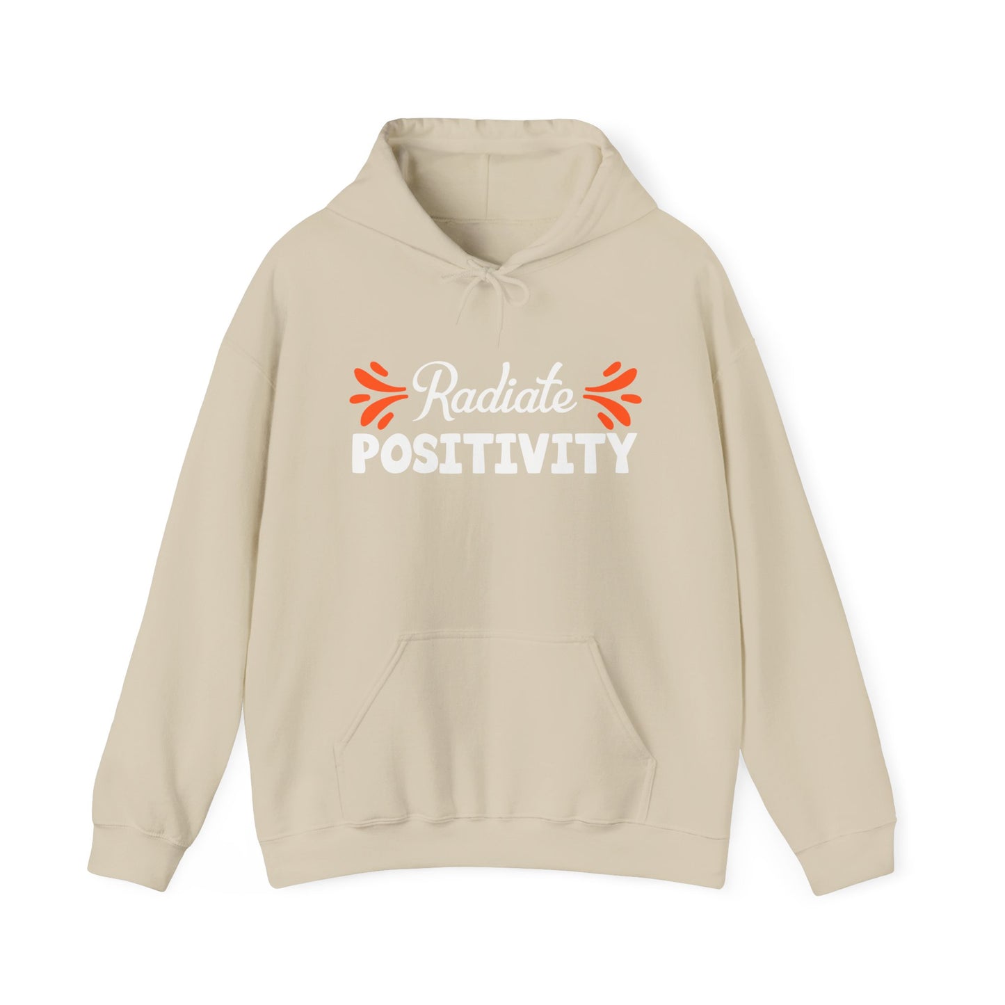 Motivational Unisex Hooded Sweatshirt - Radiate Positivity Design