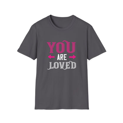 Valentine's Day Unisex T-Shirt - You Are Loved Design