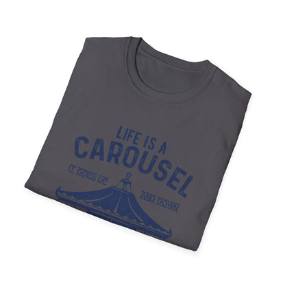 Motivational Unisex T-Shirt - Life Is A Carousel Design