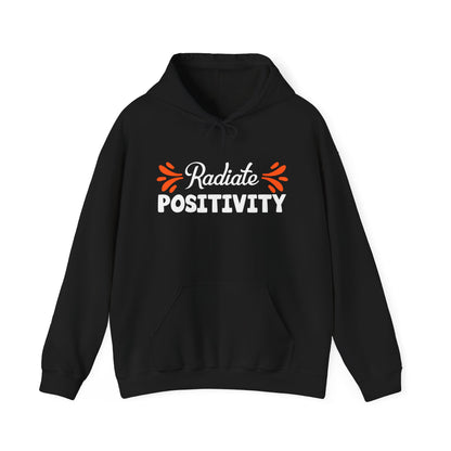 Motivational Unisex Hooded Sweatshirt - Radiate Positivity Design