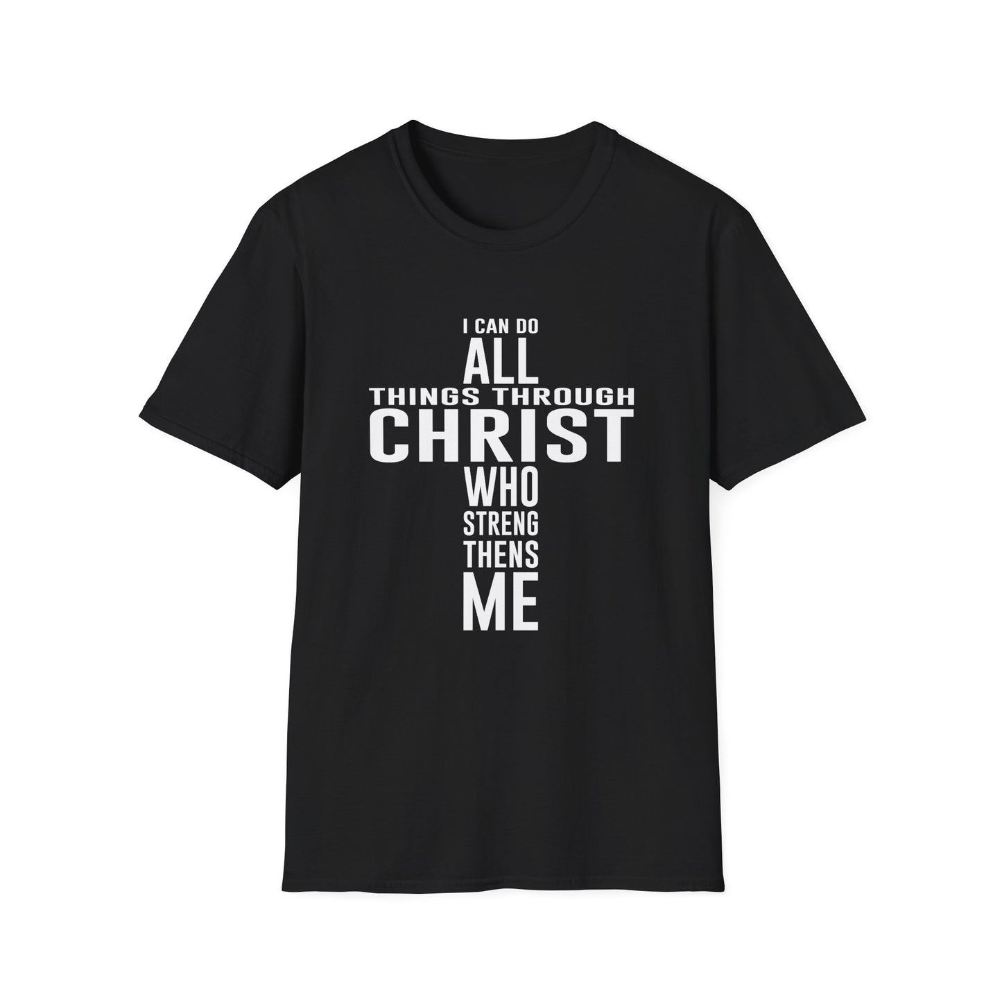 Christian Unisex T-Shirt - I Can Do All Things Through Christ Design