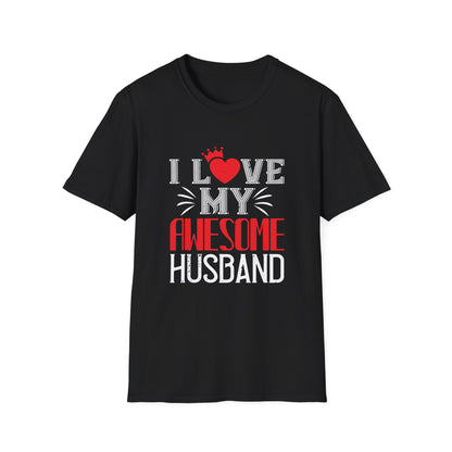 Valentine's Day Unisex T-Shirt - I Love My Awesome Husband Design