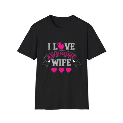 Valentine's Day Unisex T-Shirt - I Love Awesome Wife Design