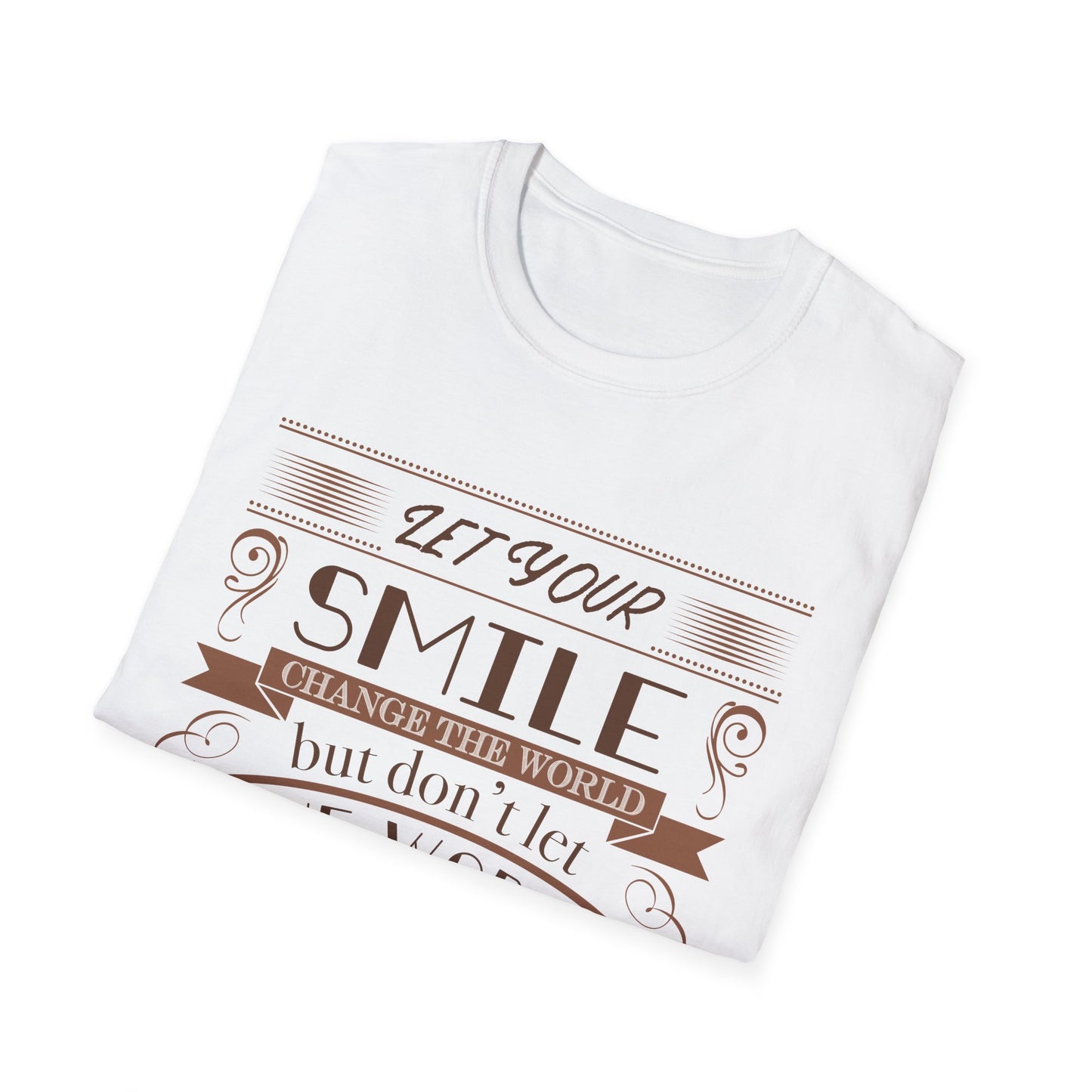 Motivational Unisex T-Shirt - Let Your Smile Change The World Design