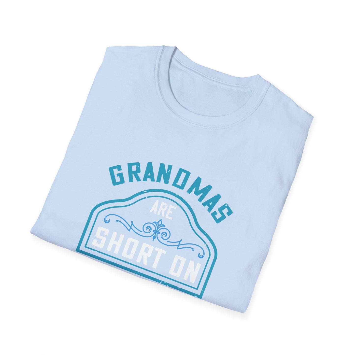 Mother's Day Unisex T-Shirt - Grandmas Are Short On Criticism and Long On Love Design