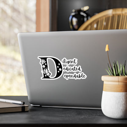 Diligent Dedicated Dependable Sticker