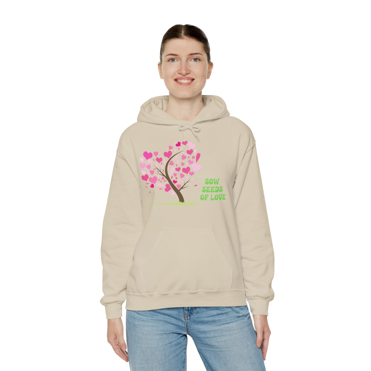 Motivational Unisex Hooded Sweatshirt - Sow Seeds Of Love Design