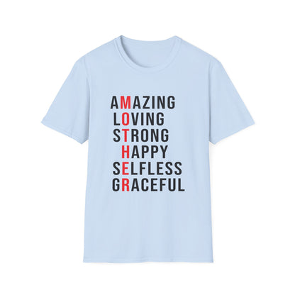 Mother's Day Unisex T-Shirt - MOTHER Amazing Loving Strong Happy Selfless Graceful Design