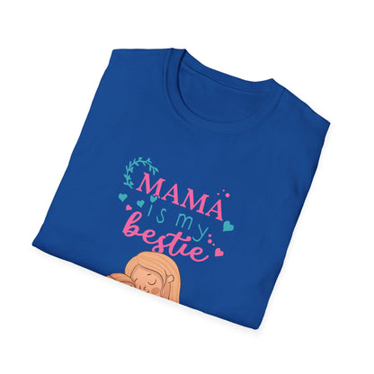 Mother's Day Unisex T-Shirt - Mama Is My Bestie Design