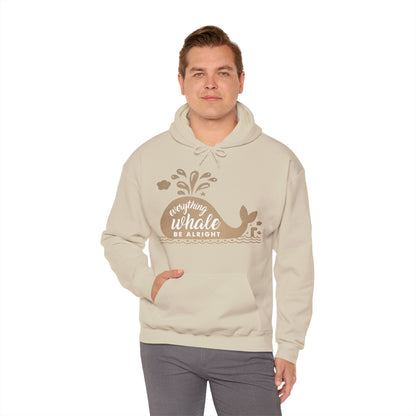 Motivational Unisex Hooded Sweatshirt - Everything Whale Be Alright Design