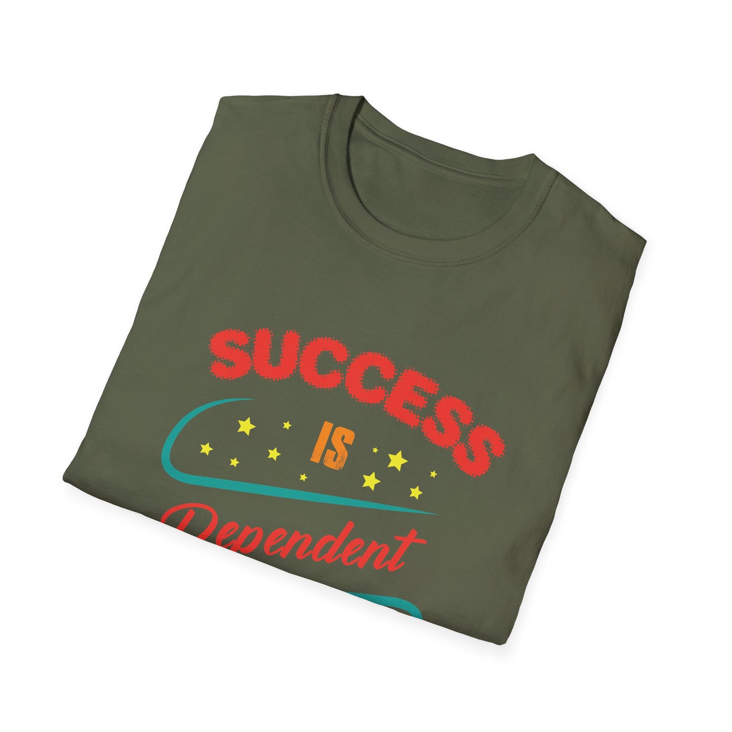 Motivational Unisex T-Shirt - Success Is Dependent On Efforts Design