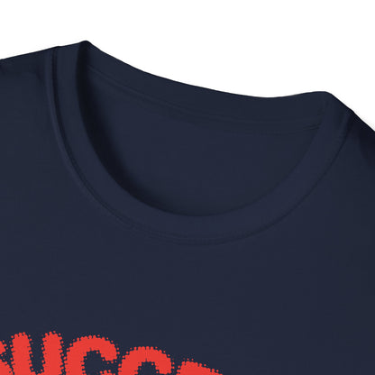 Motivational Unisex T-Shirt - Success Is Dependent On Efforts Design