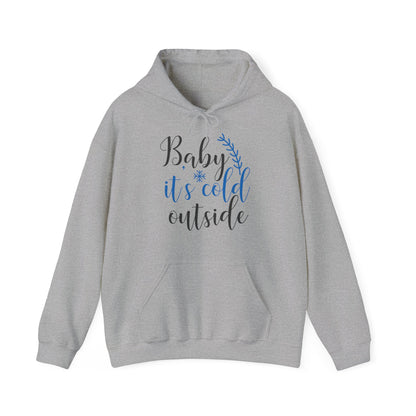 Christmas Unisex Hooded Sweatshirt - Baby It's Cold Outside Design