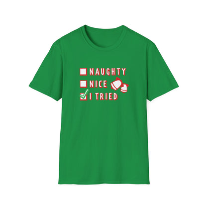 Christmas Unisex T-Shirt - Naughty Nice I Tried Design