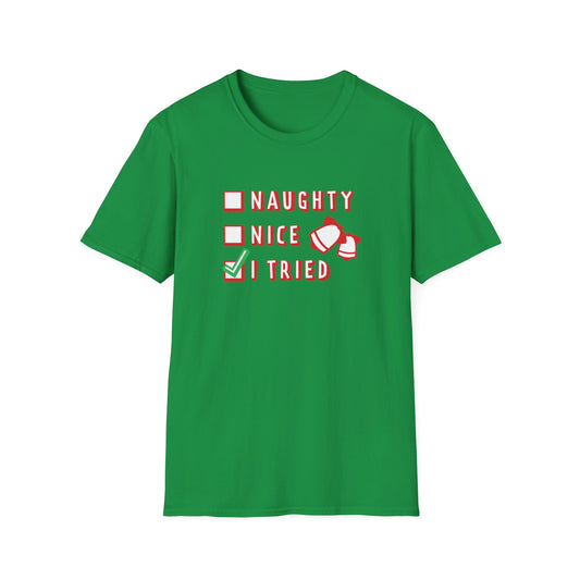 Christmas Unisex T-Shirt - Naughty Nice I Tried Design