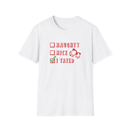 Christmas Unisex T-Shirt - Naughty Nice I Tried Design