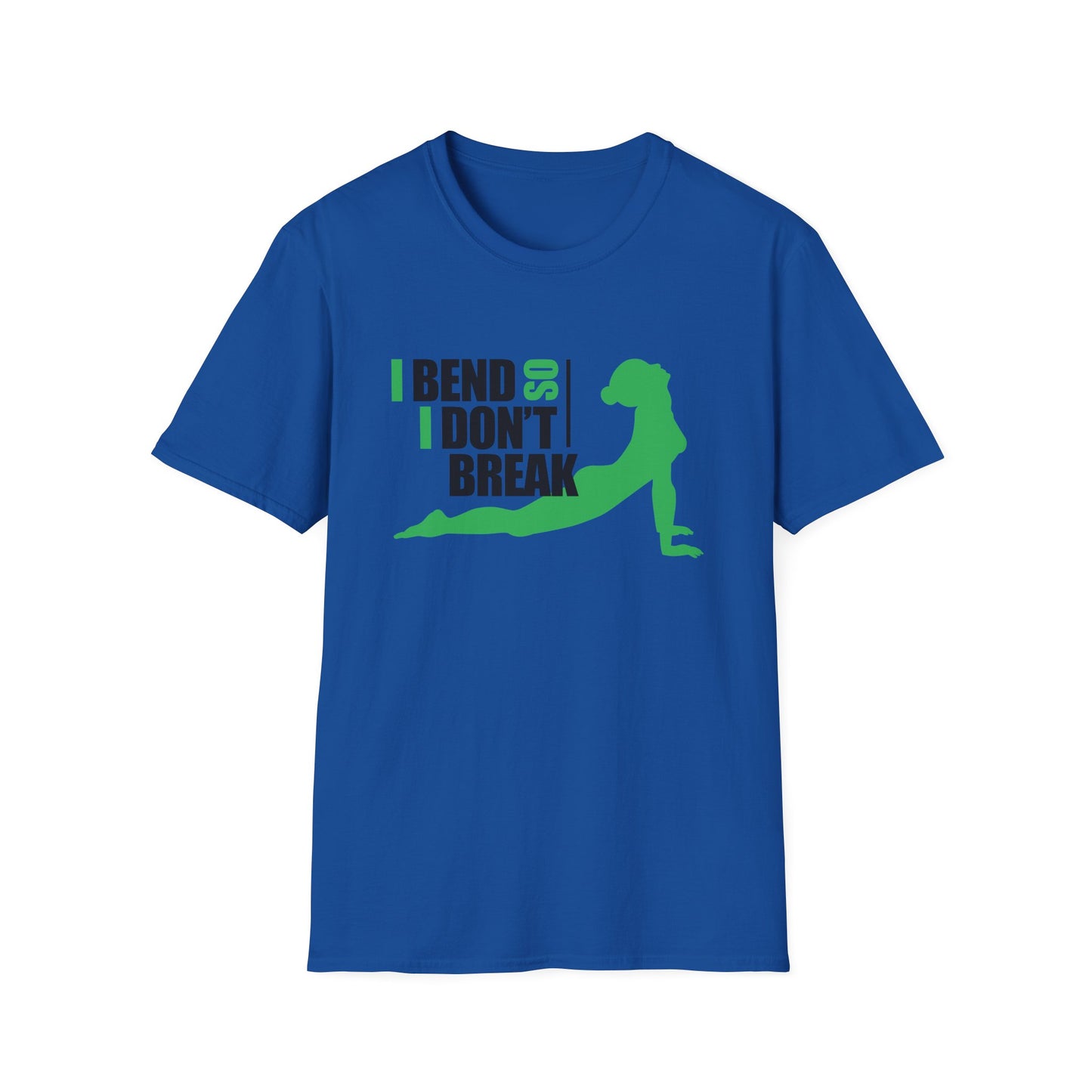 Motivational Unisex T-Shirt - I Bend So I Don't Break Design