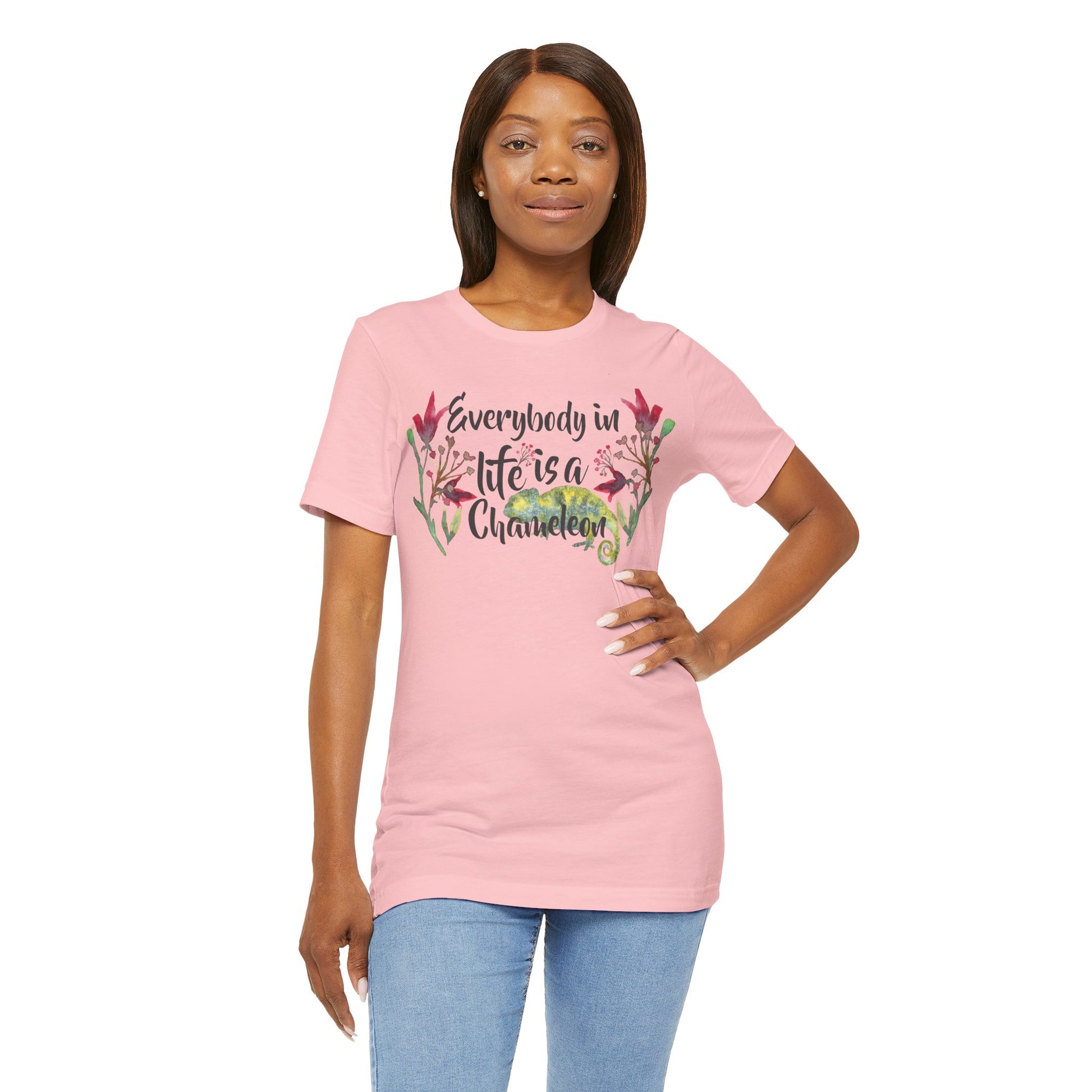 Everybody In Life Is A Chameleon Deep Quote Short Sleeve T-Shirt - Unisex - Motivational Treats