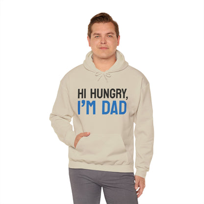 Father's Day Unisex Hooded Sweatshirt - Hi Hungry I'm Dad Design