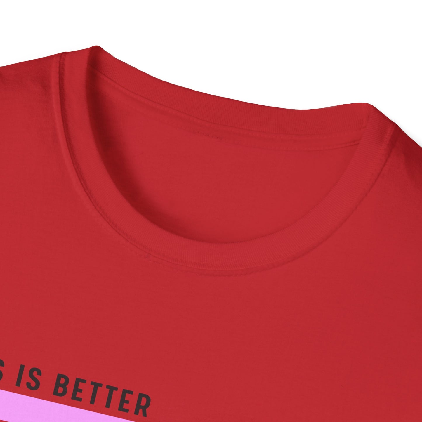 Christian Unisex T-Shirt - Jesus Is Better Always Design